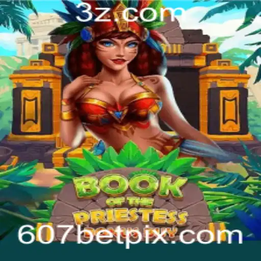 BookOfThePriestess: Explorando o Fascinante Jogo com 607bet
